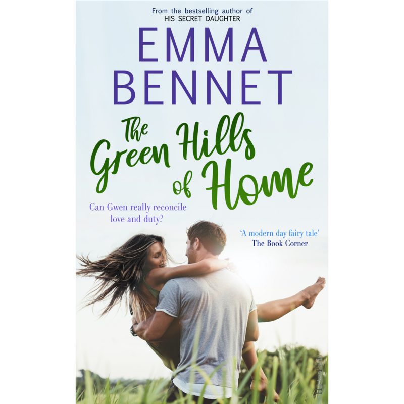 The Green Hills of Home by Emma Bennet