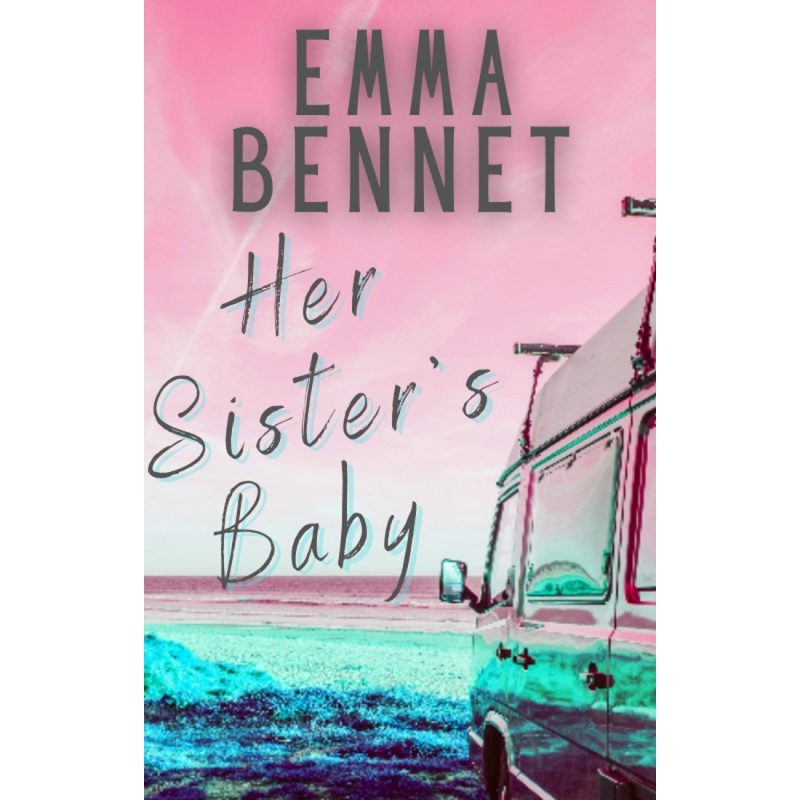 Her Sister's Baby by Emma Bennet